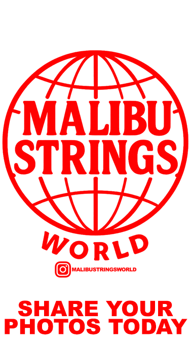 Malibu Strings World - Share your photos today